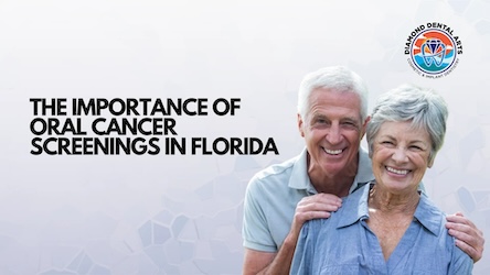 The Importance of Oral Cancer Screenings in Florida